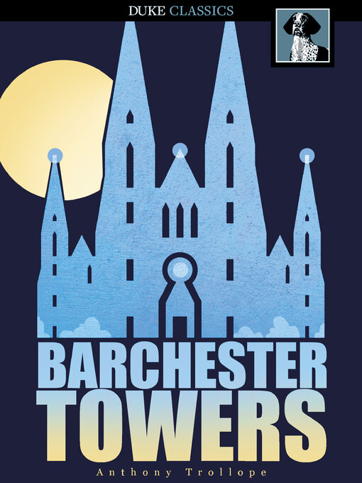 Title details for Barchester Towers by Anthony Trollope - Available